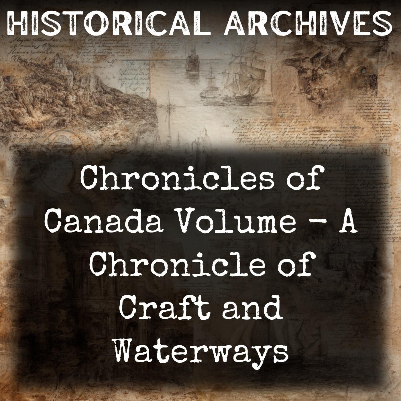 Chronicles of Canada Volume - A Chronicle of Craft and Waterways