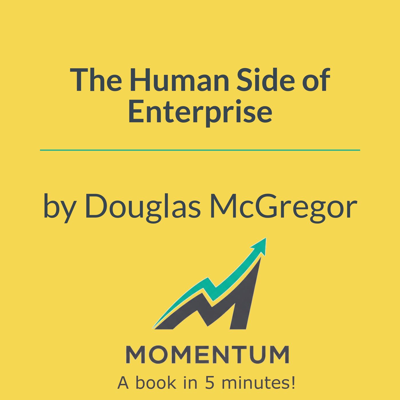 The Human Side of Enterprise: Theory X vs. Theory Y (Douglas McGregor) episode artwork