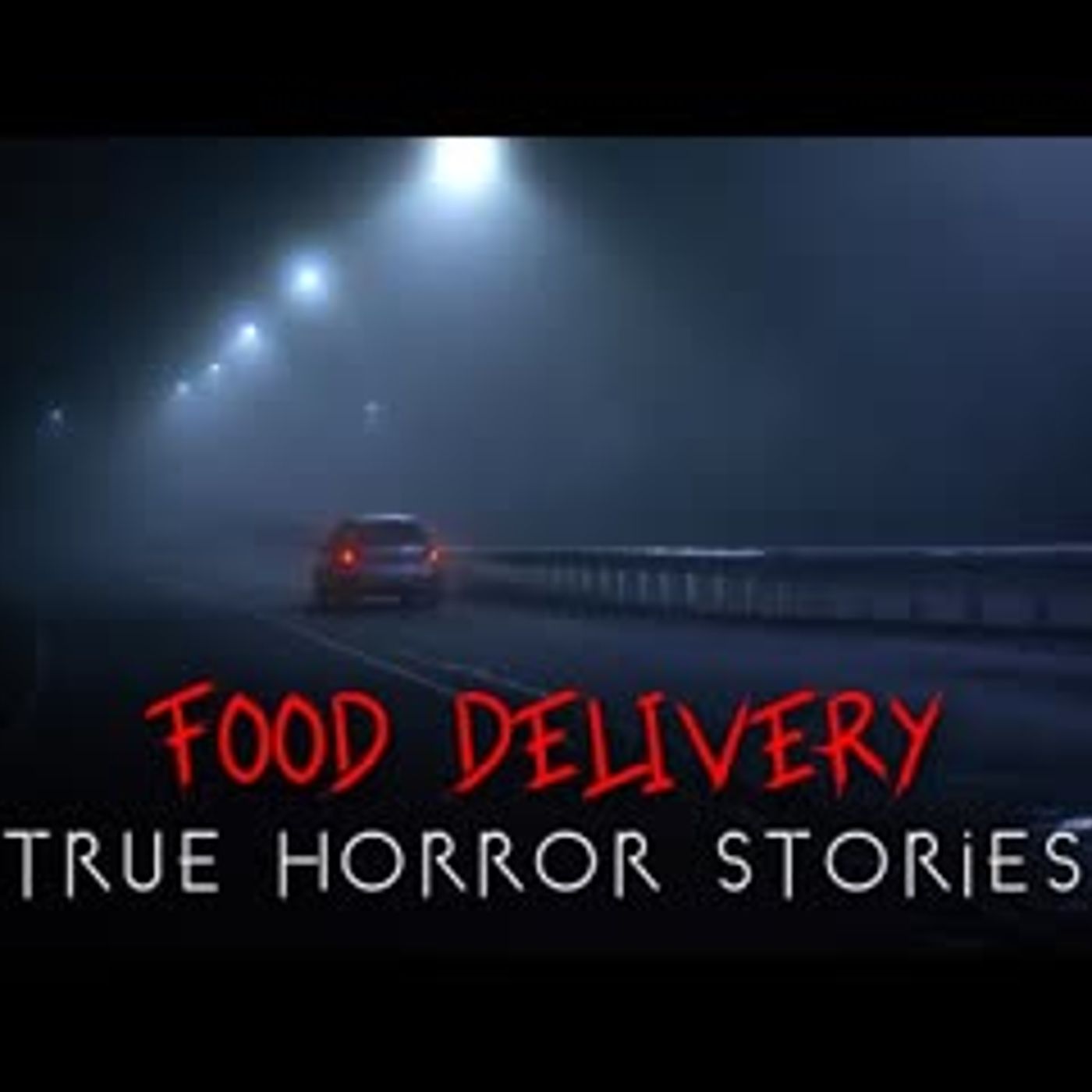 3 Creepy True Food Delivery at Night Horror Stories episode artwork