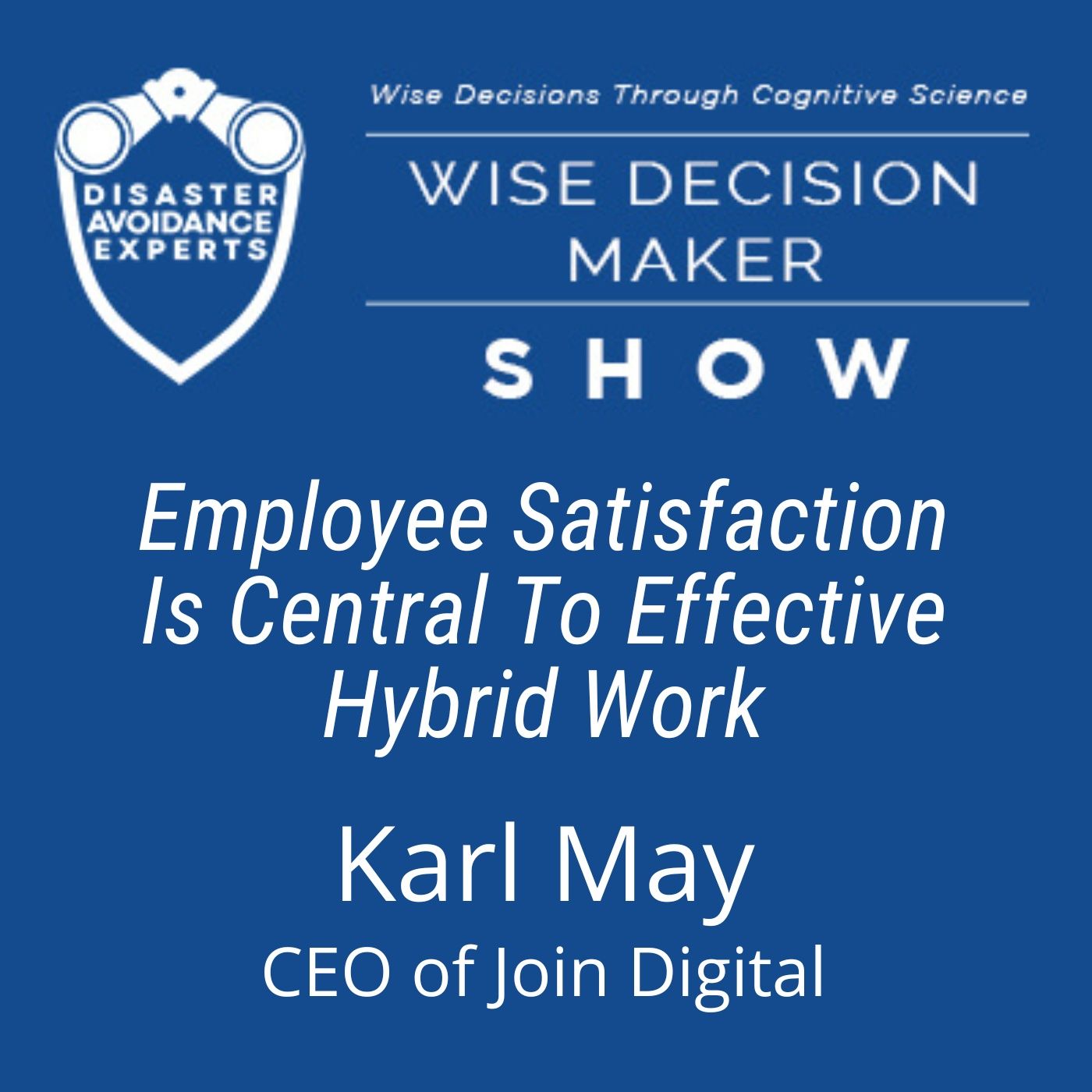 Wise Decision Maker Show