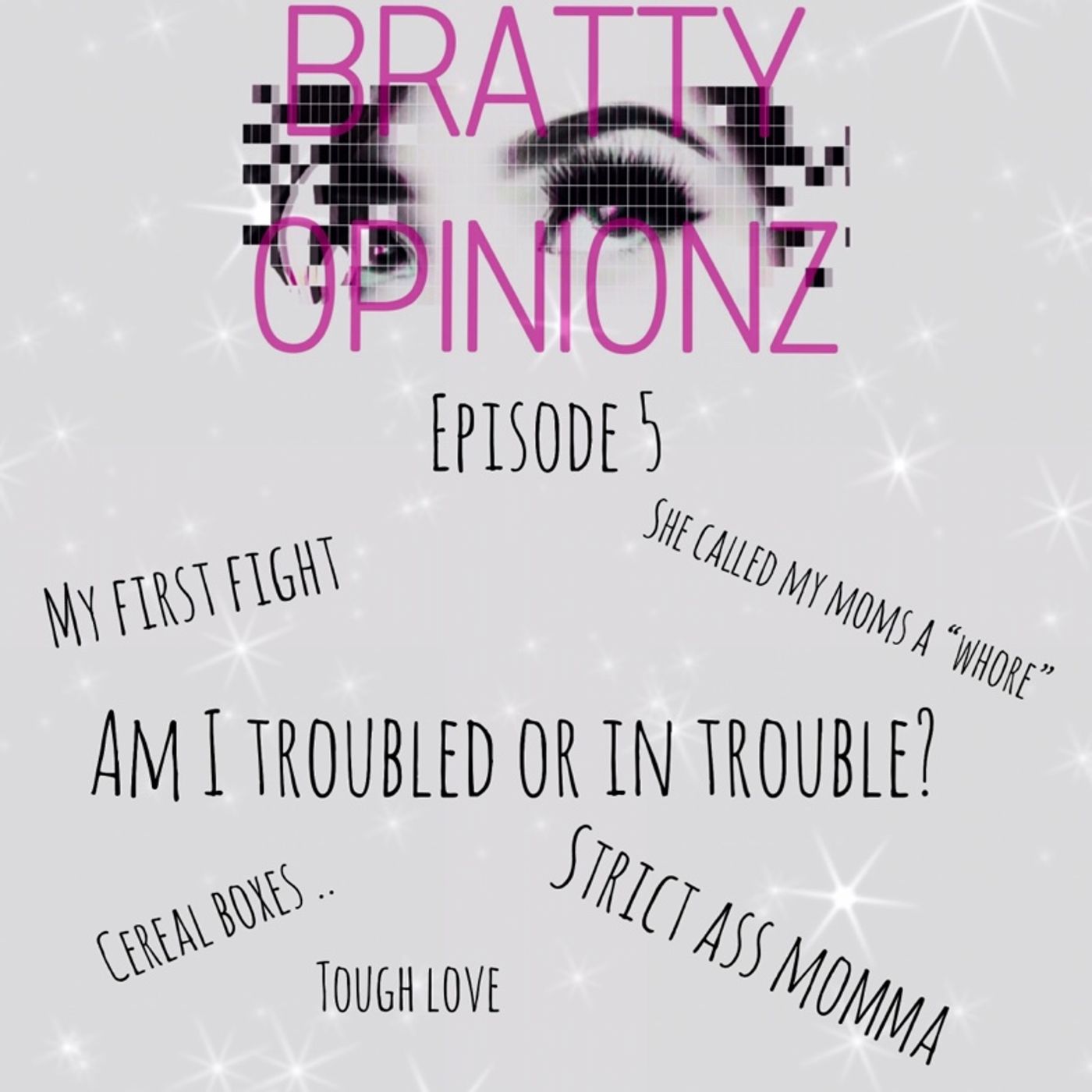 Bratty Opinionz