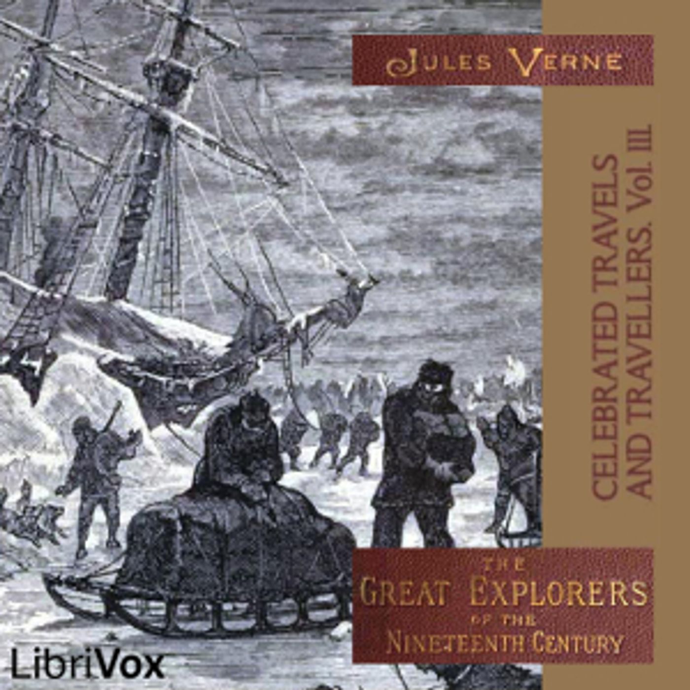 Jules Verne, Celebrated Travels and Travellers, vol 3 podcast artwork