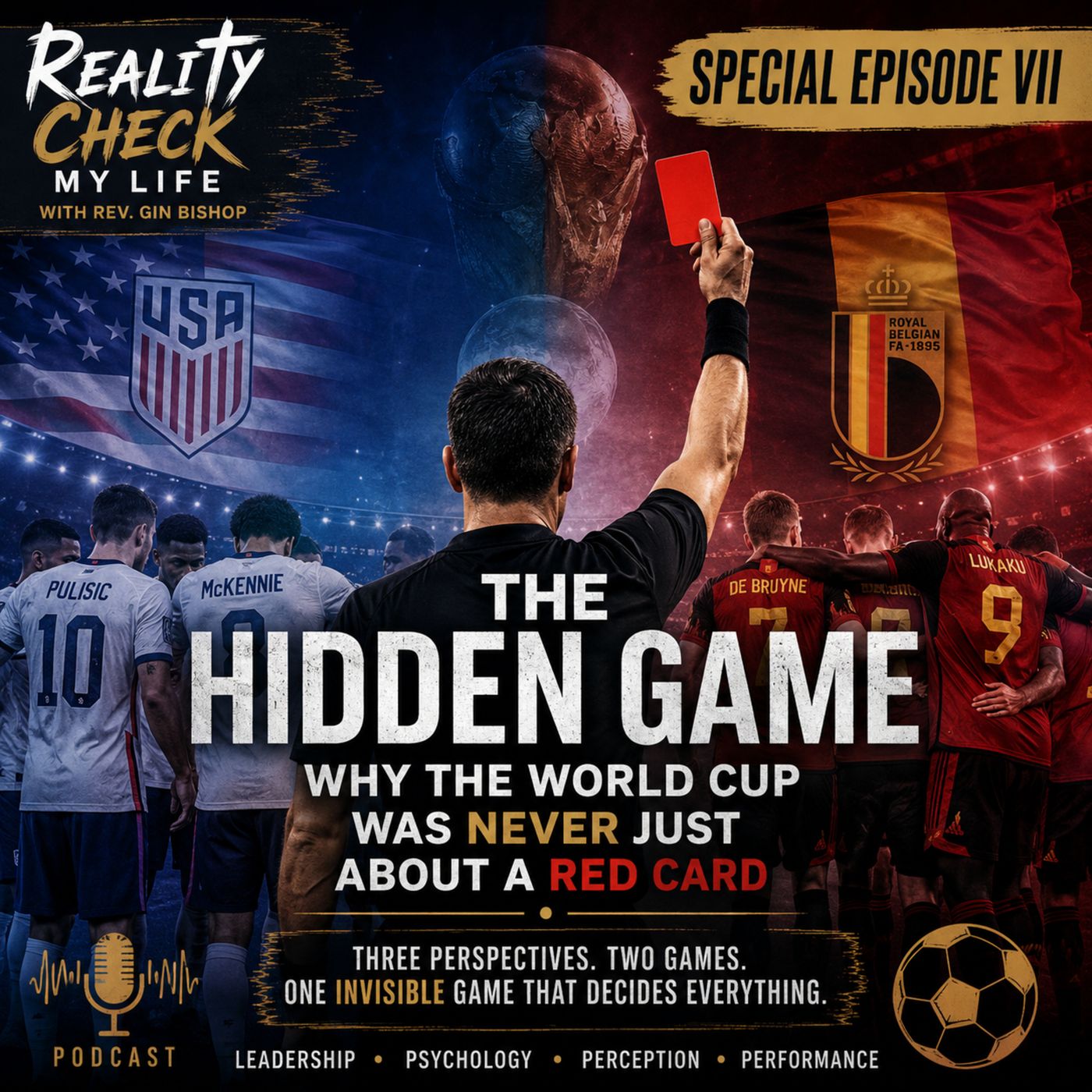 Special Episode VII: The Hidden Game: Why the World Cup Was Never Just About a Red Card episode artwork
