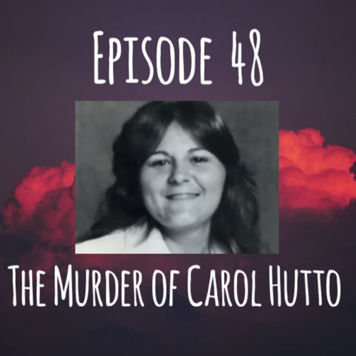 The Murder Of Carol Hutto