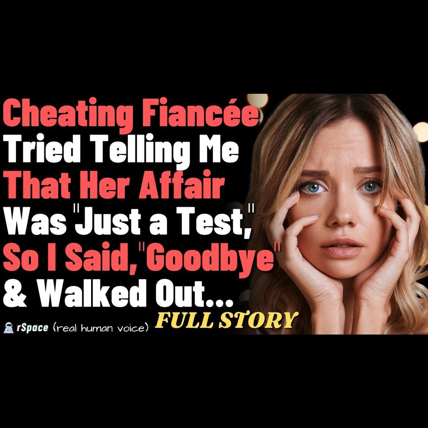 Cheating Fiancée Tried Telling Me That Her Affair Was Just a Test, So I Said Goodbye & Walked Out episode artwork