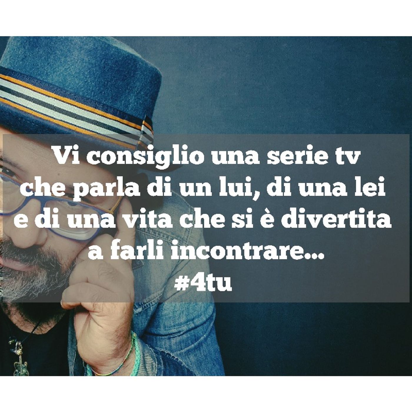 Episodio 959 - Vi consiglio una serie tv
che parla di un lui, di una lei e di una vita che si è divertita a farli incontrare...
#4tu episode artwork
