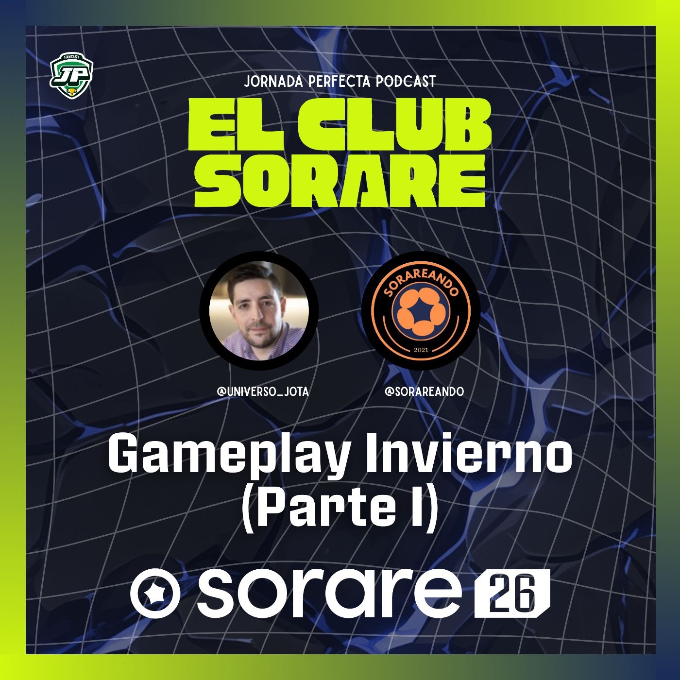 8x25 - GAMEPLAY DE INVIERNO EN SORARE (PARTE I): ¿CÓMO NOS AFECTA? episode artwork