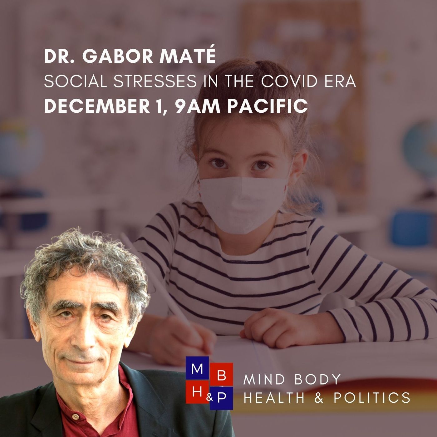 Dr. Gabor Maté on ADD & Social Stresses in the COVID Era
