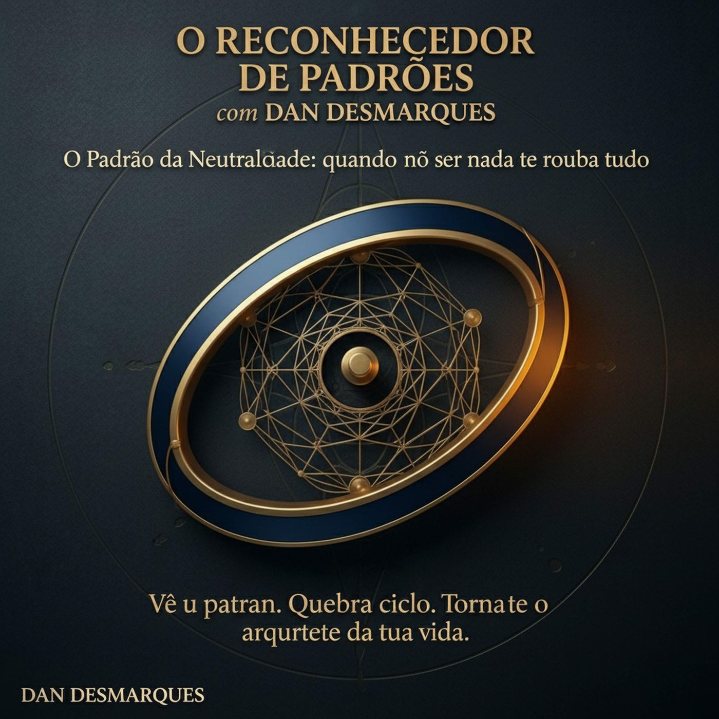 O Padrão da Neutralidade: quando não ser nada te rouba tudo episode artwork