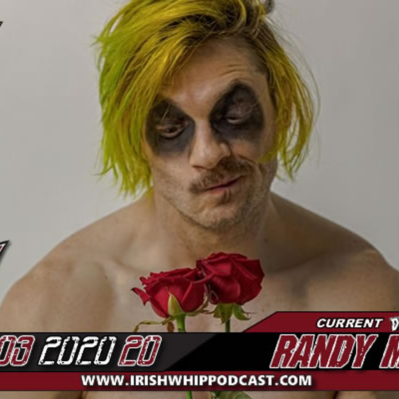 Episode 307 DefyNW Champ Ravenous Randy Myers discusses his career, Covid19 and comedy episode artwork