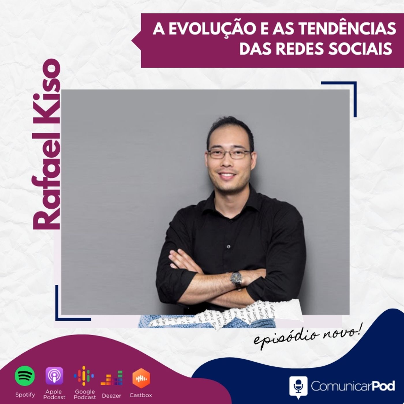 ComunicarPod #36 | A evolução e tendências das redes sociais com Rafael Kiso