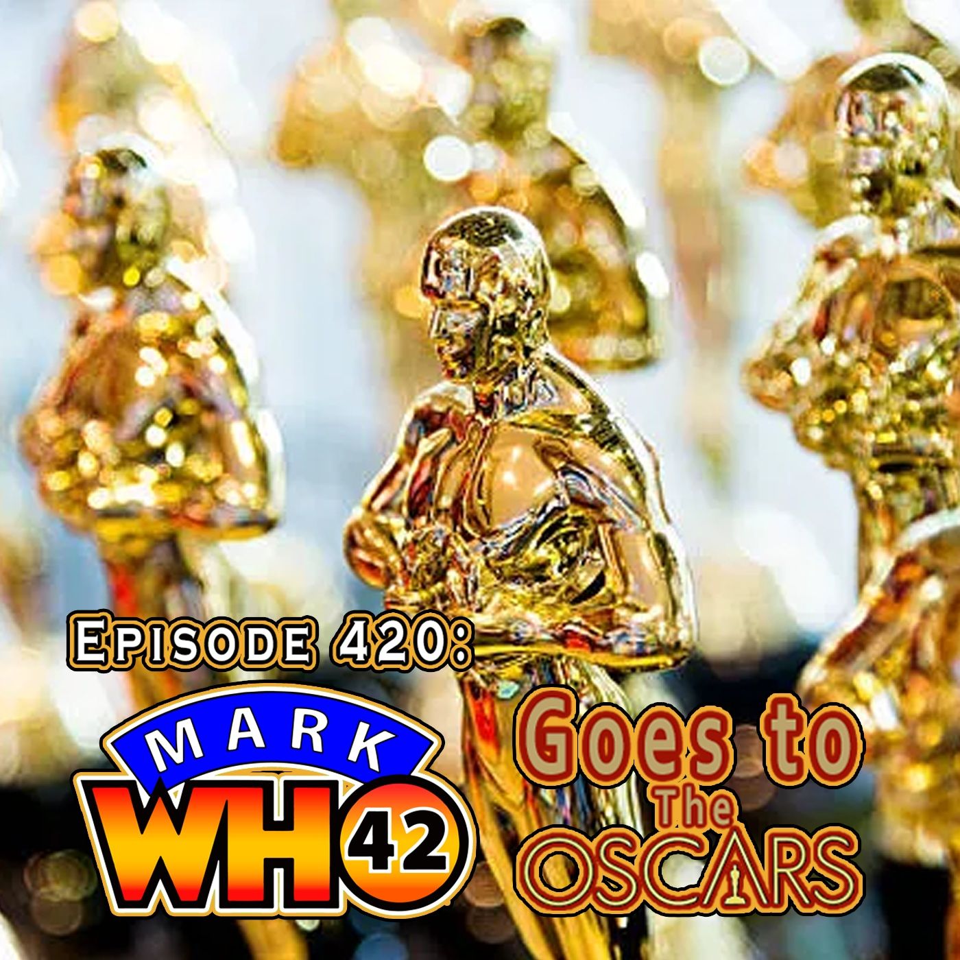 Episode 420 - MarkWHO42 Goes to The Oscars episode artwork