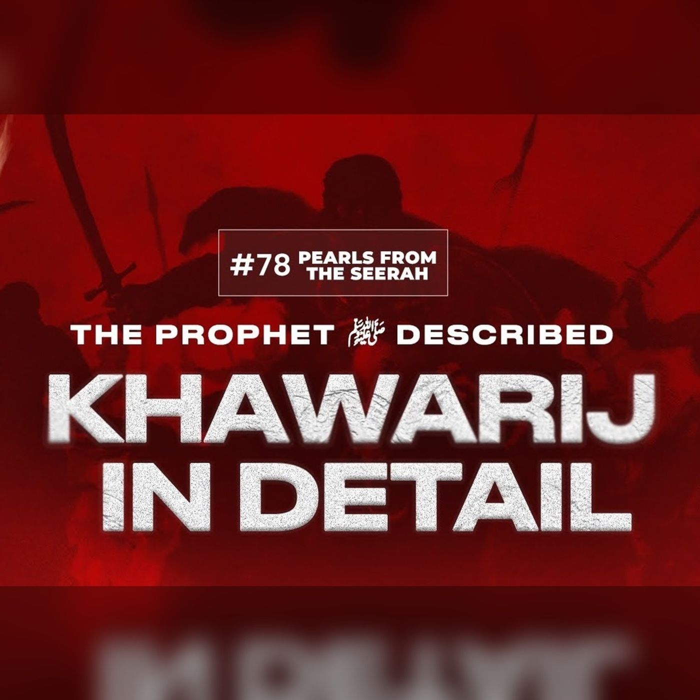 Pearls from the Seerah (78): Description of the Khawarij