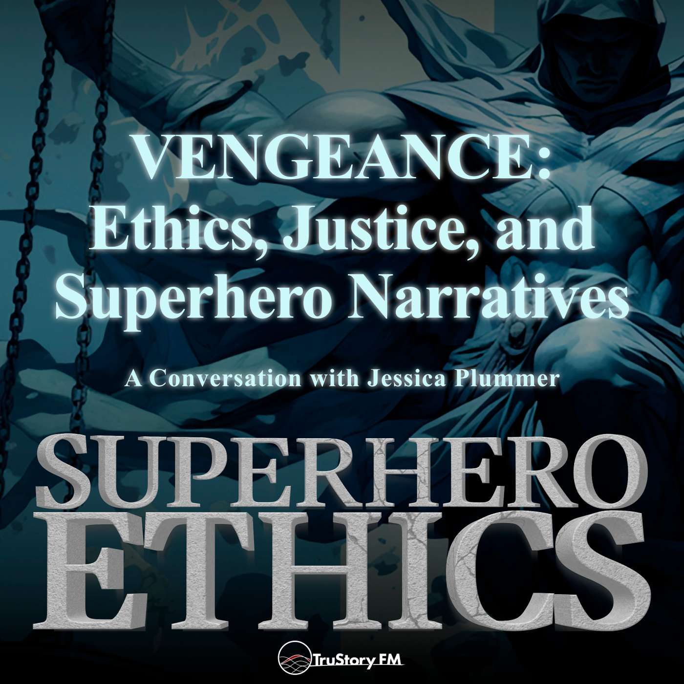 Vengeance: Ethics, Justice, and Superhero Narratives