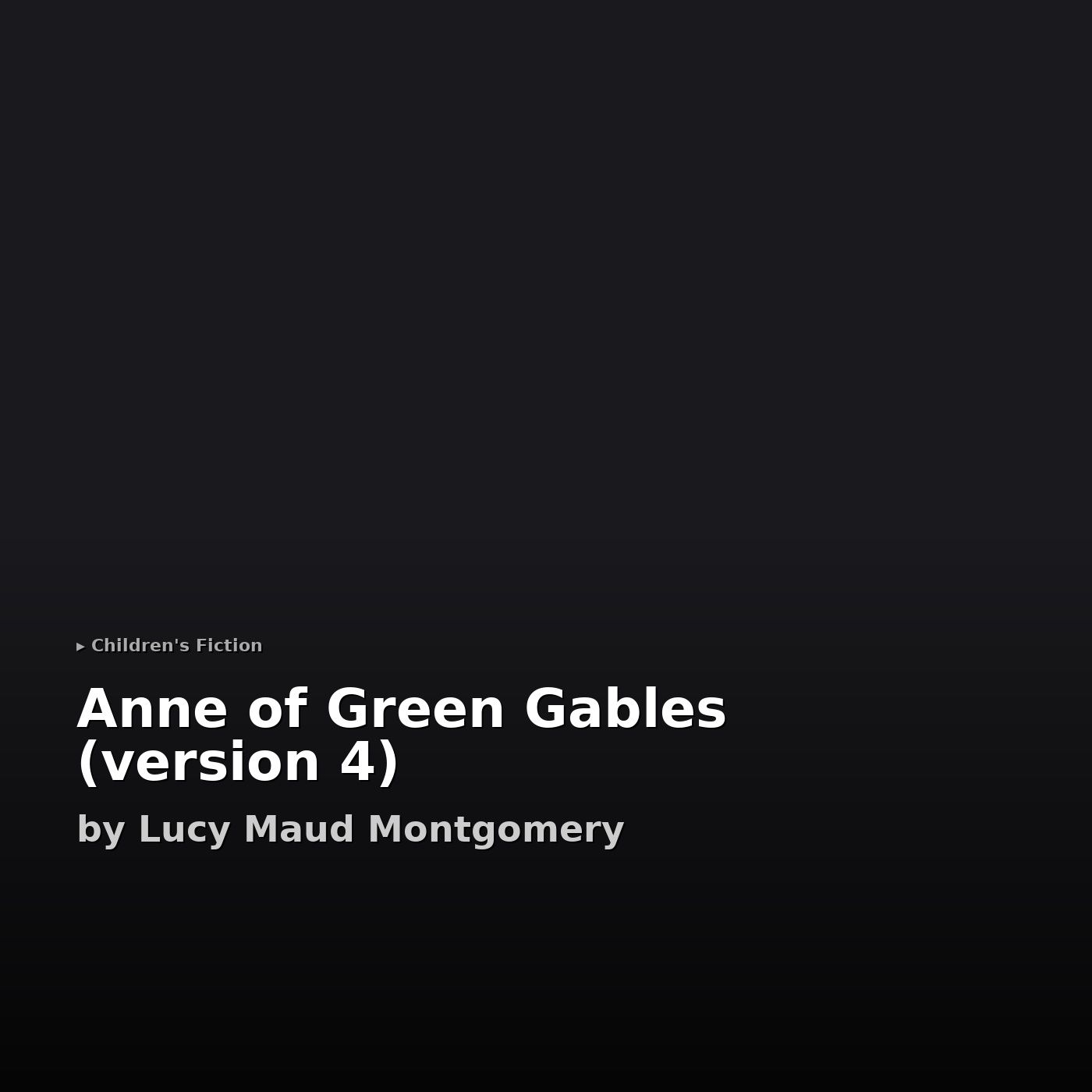 Anne of Green Gables, Narrator's Cut