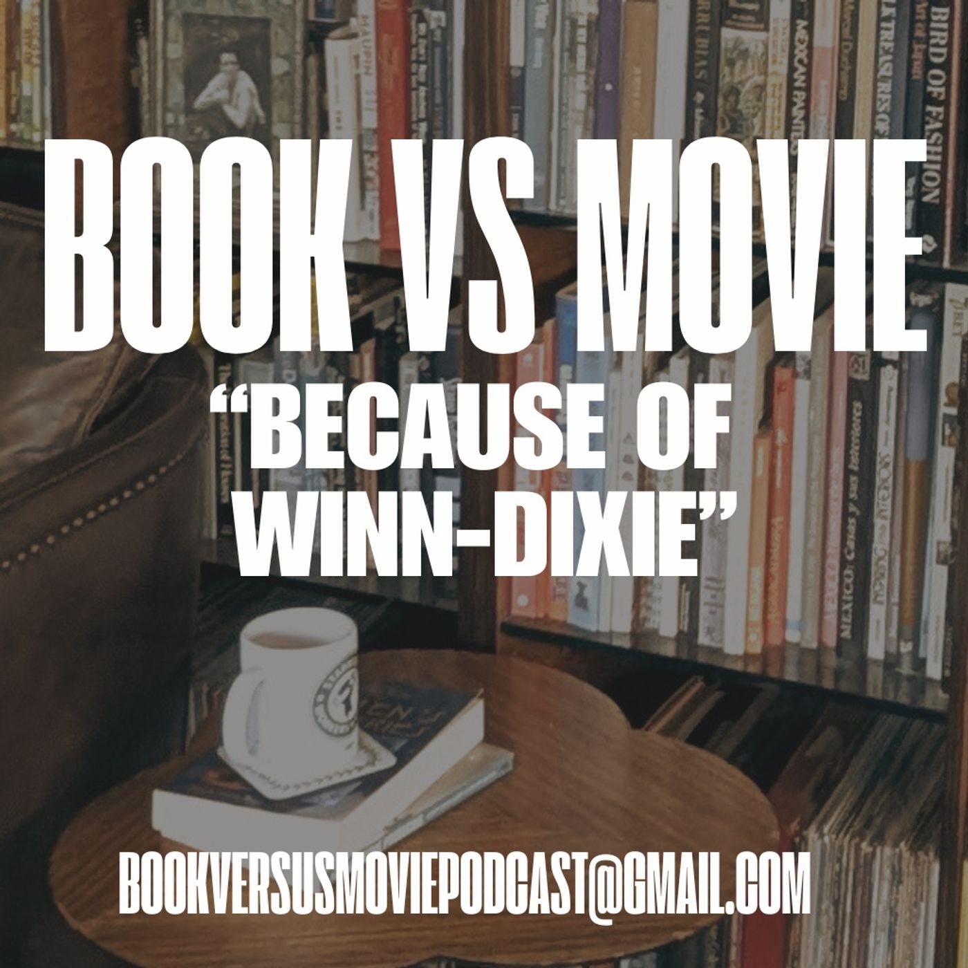 Because of Winn-Dixie (2000 novel vs 2005 Film)