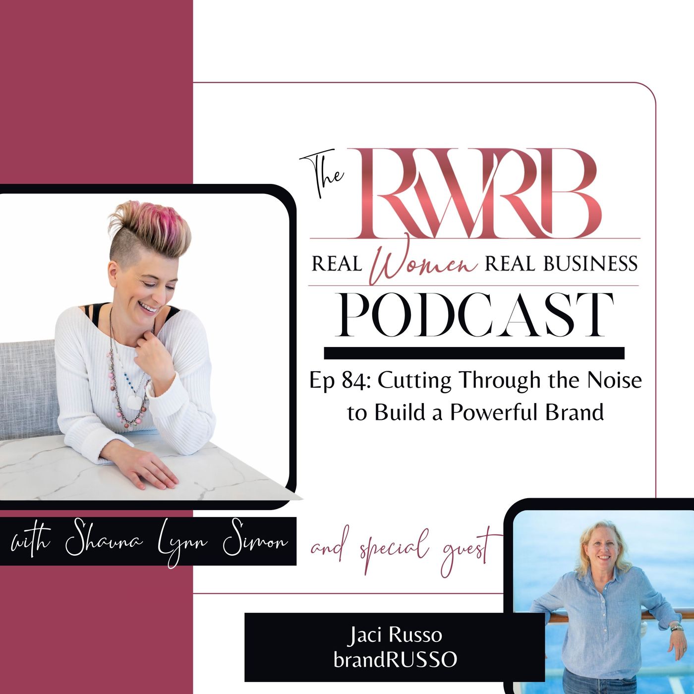 Cutting Through the Noise to Build a Powerful Brand with Jaci Russo