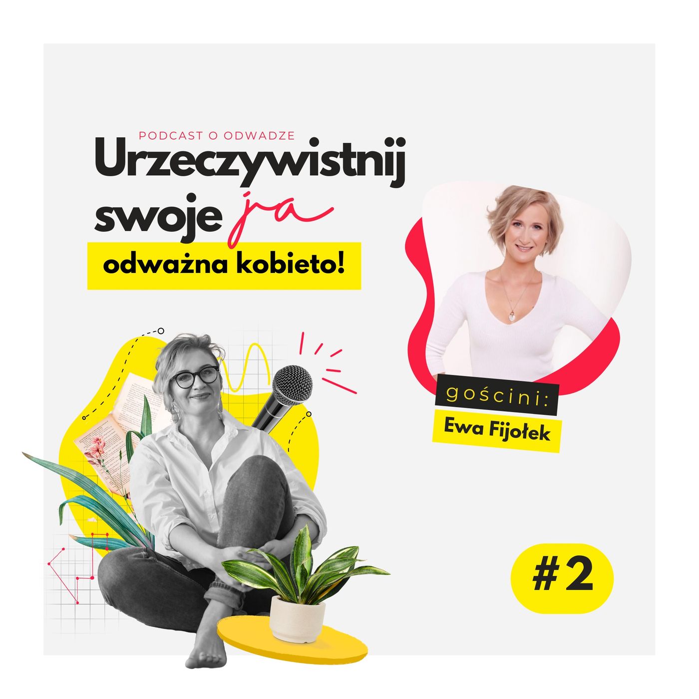 Urzeczywistnij swoje JA! Podcast Marty Iwanowskiej - Polkowskiej