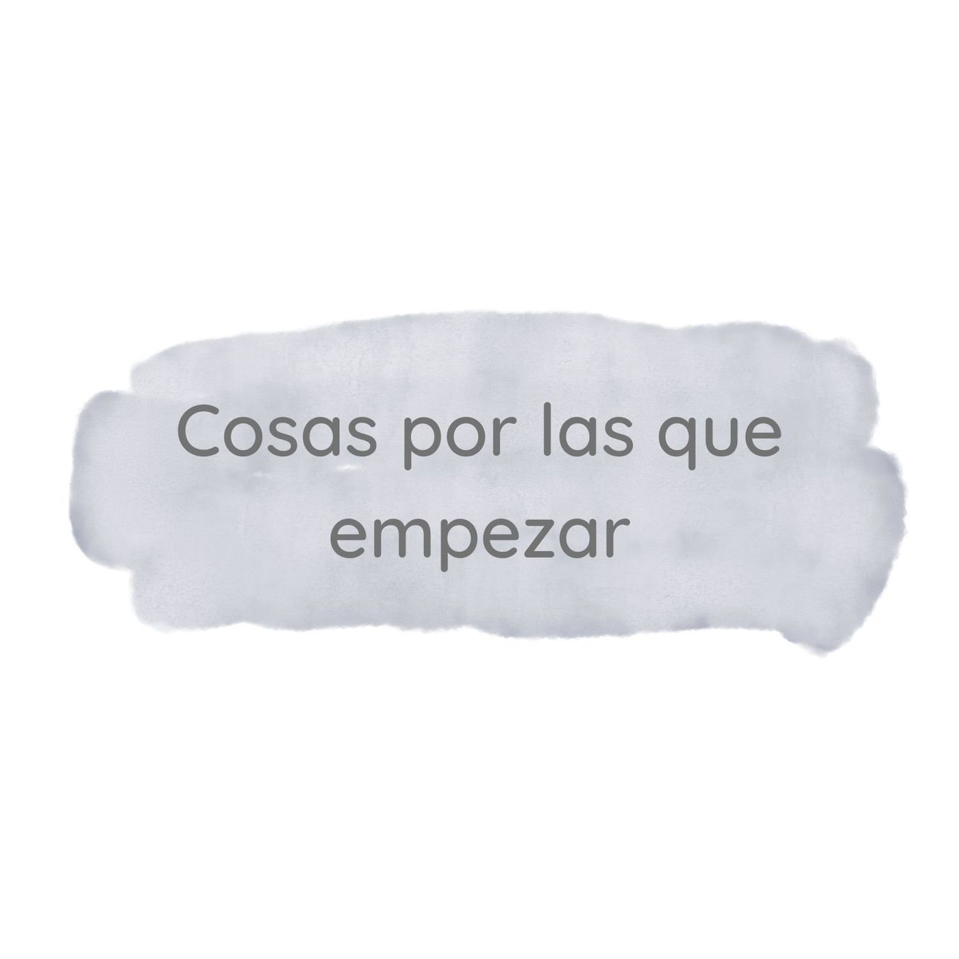 3. Cosas por las que empezar