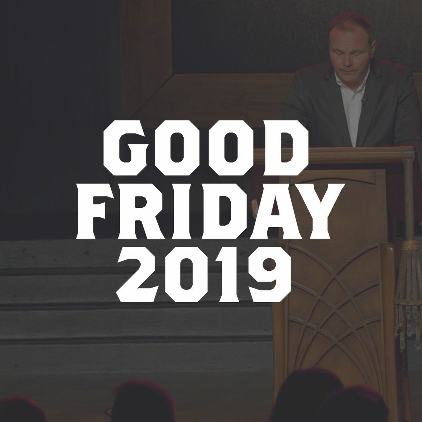 It Is Finished | Good Friday 2019