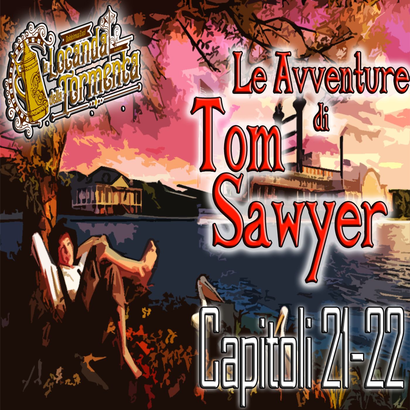 Audiolibro Le Avventure di Tom Sawyer - Capitolo 21-22 - Mark Twain episode artwork