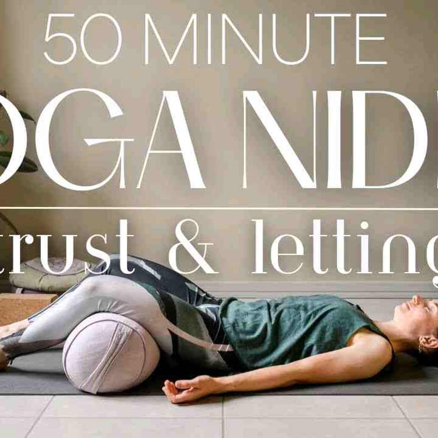 Yoga Nidra for Surrender and Letting Go episode artwork