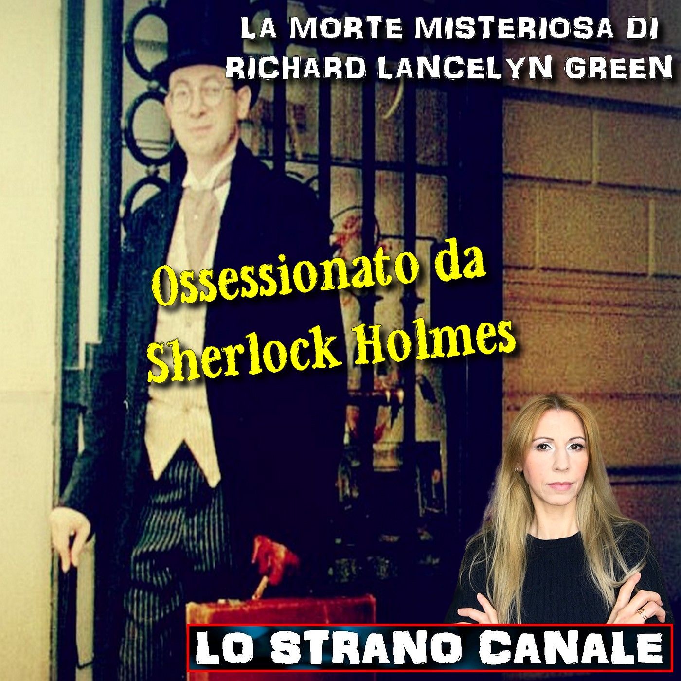 cover of episode LA MISTERIOSA MORTE DI RICHARD LACELYN GREEN (Lo Strano Canale Podcast)