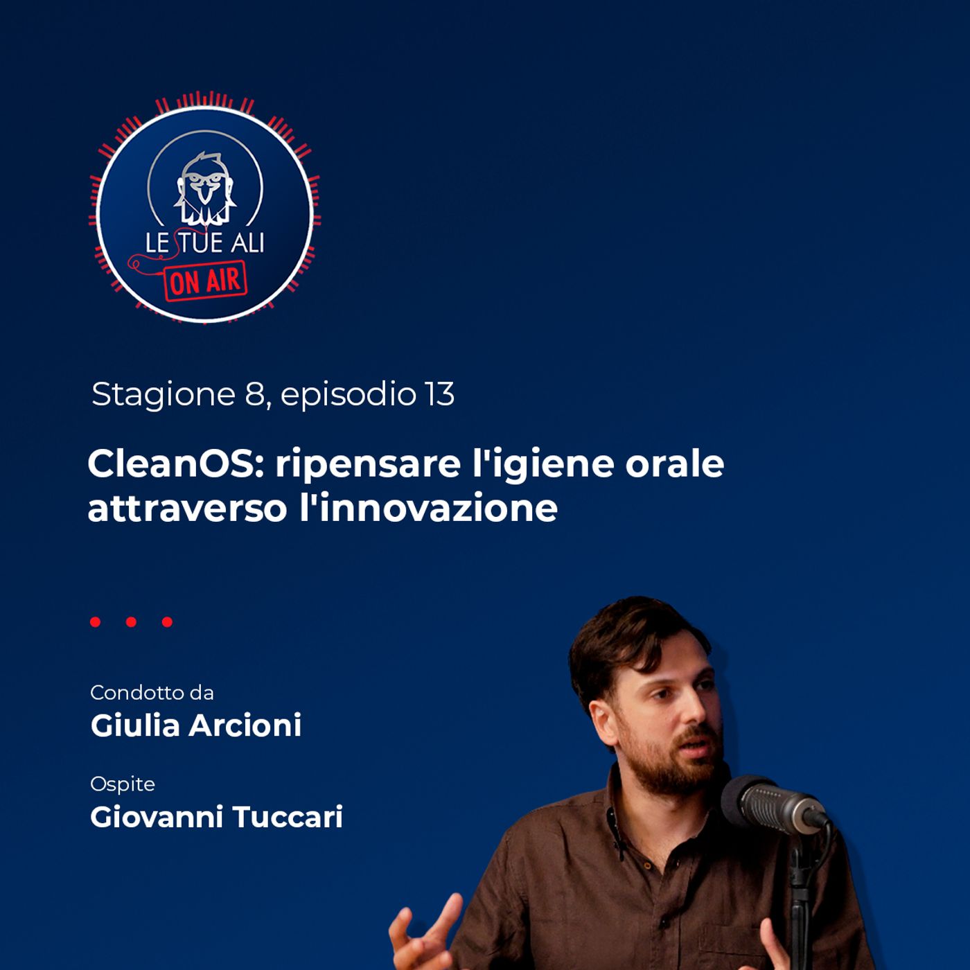 S8E13 - CleanOS: ripensare l'igiene orale attraverso l'innovazione
