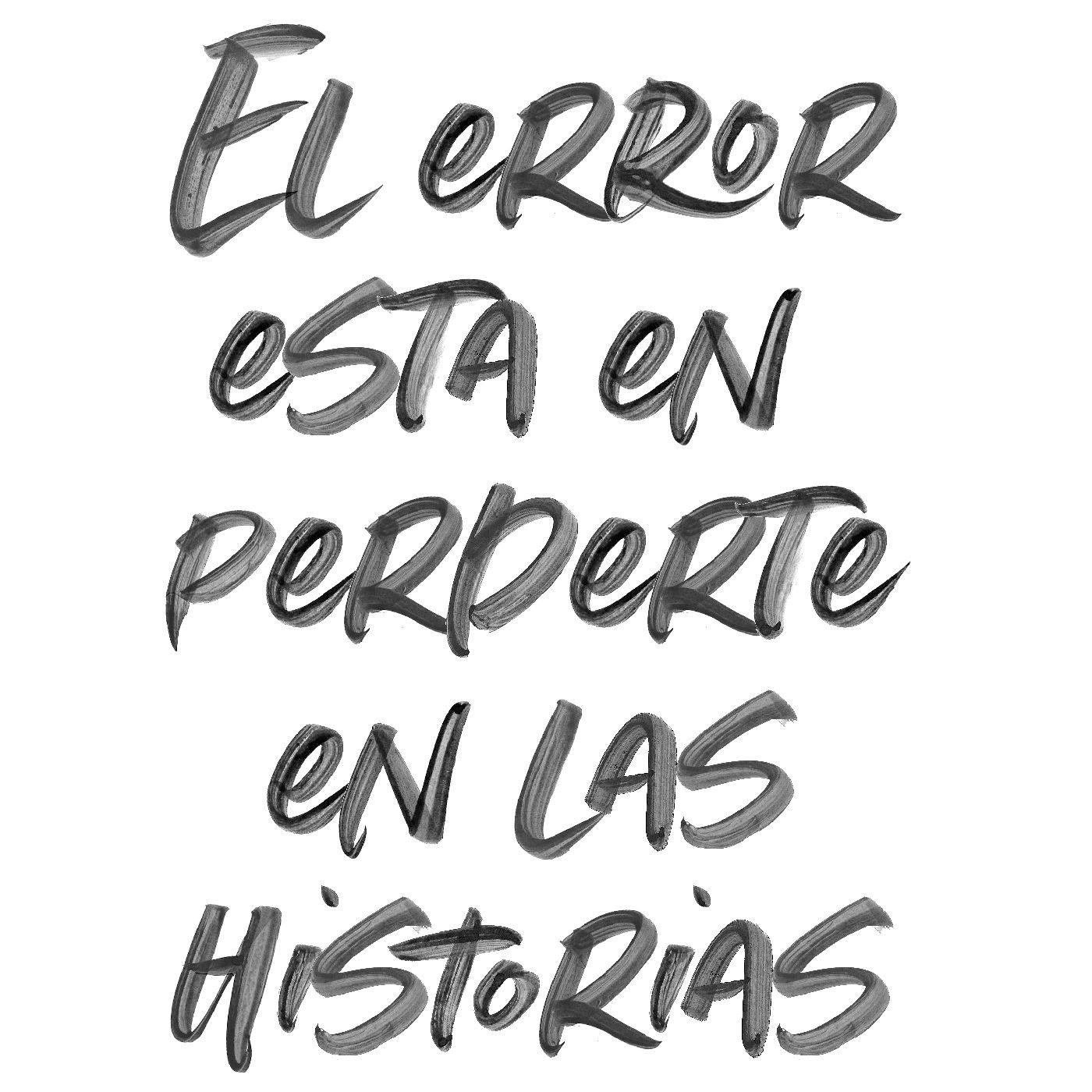 EL ERROR ESTA EN PERDERSE EN LAS HISTORIAS