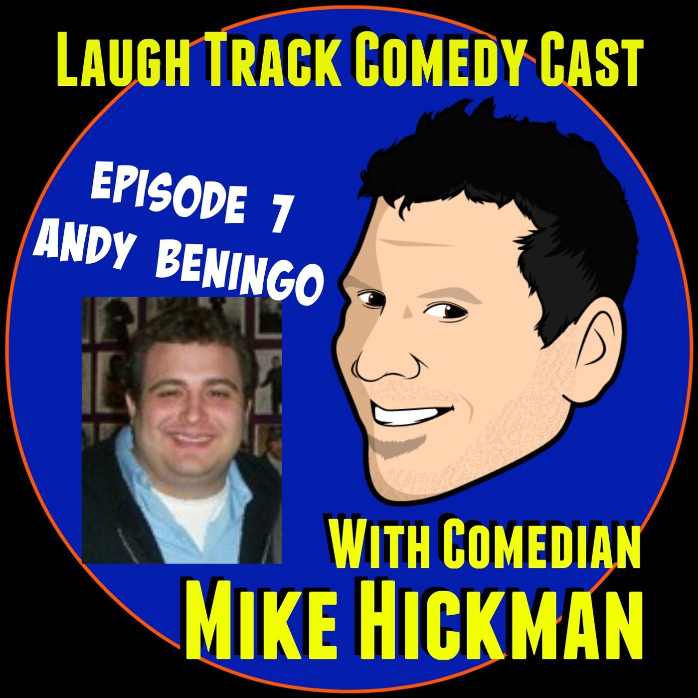 Laugh Track Comedy Cast 7 - Andy Beningo