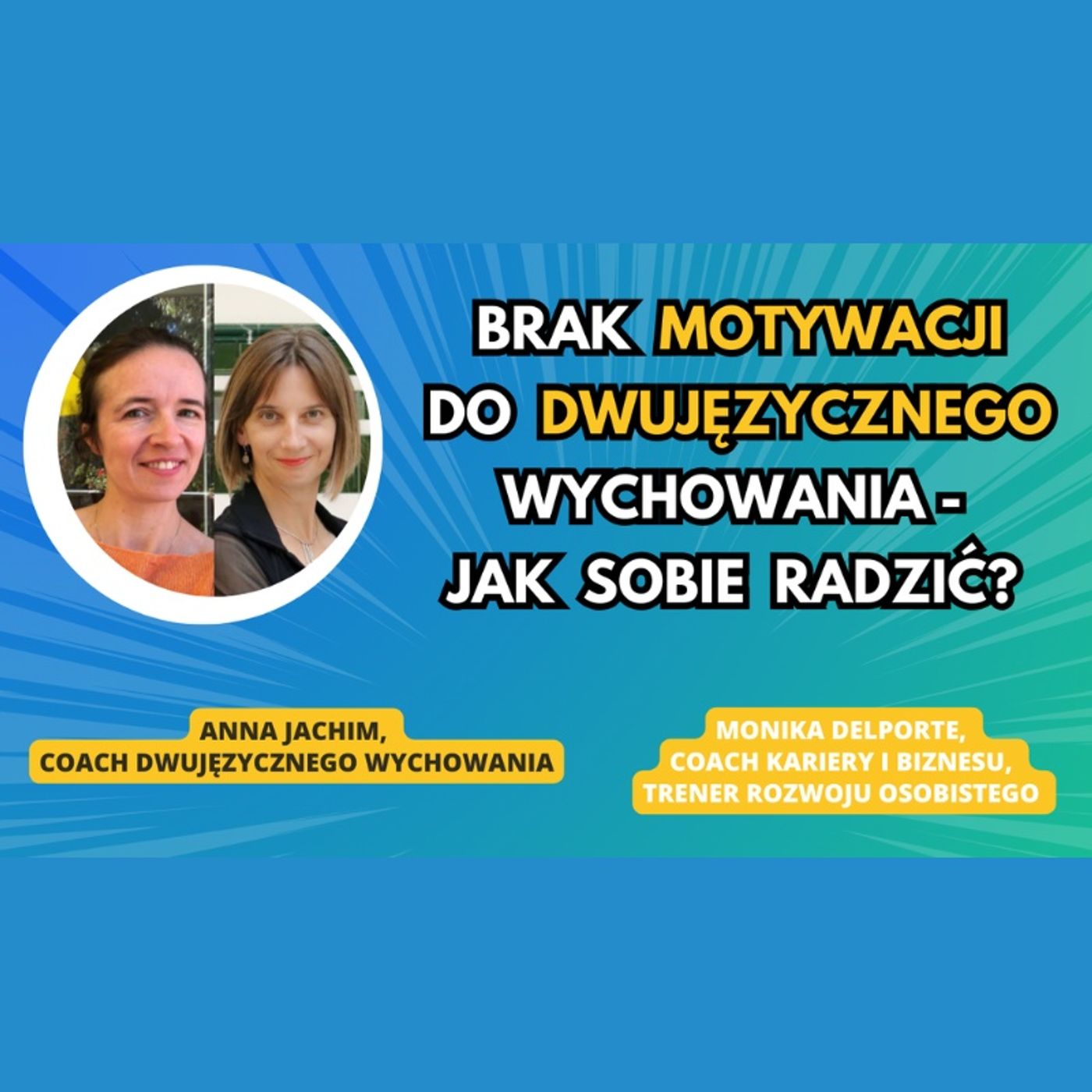 Bilingual kid - Dwujęzyczne wychowanie - Education bilingue - Anna Jachim