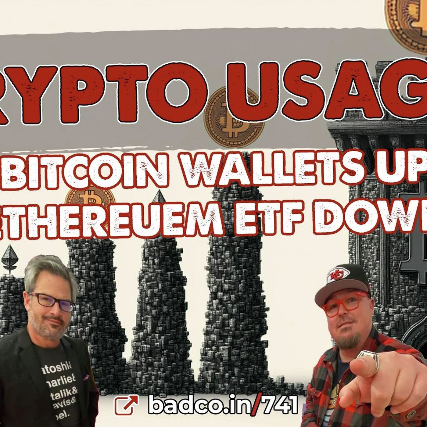 Ep 741 - Crypto Usage: Bitcoin Wallets Up, Ethereum ETFs Down - Bad News for Sept 10, 2024 - podcast episode cover