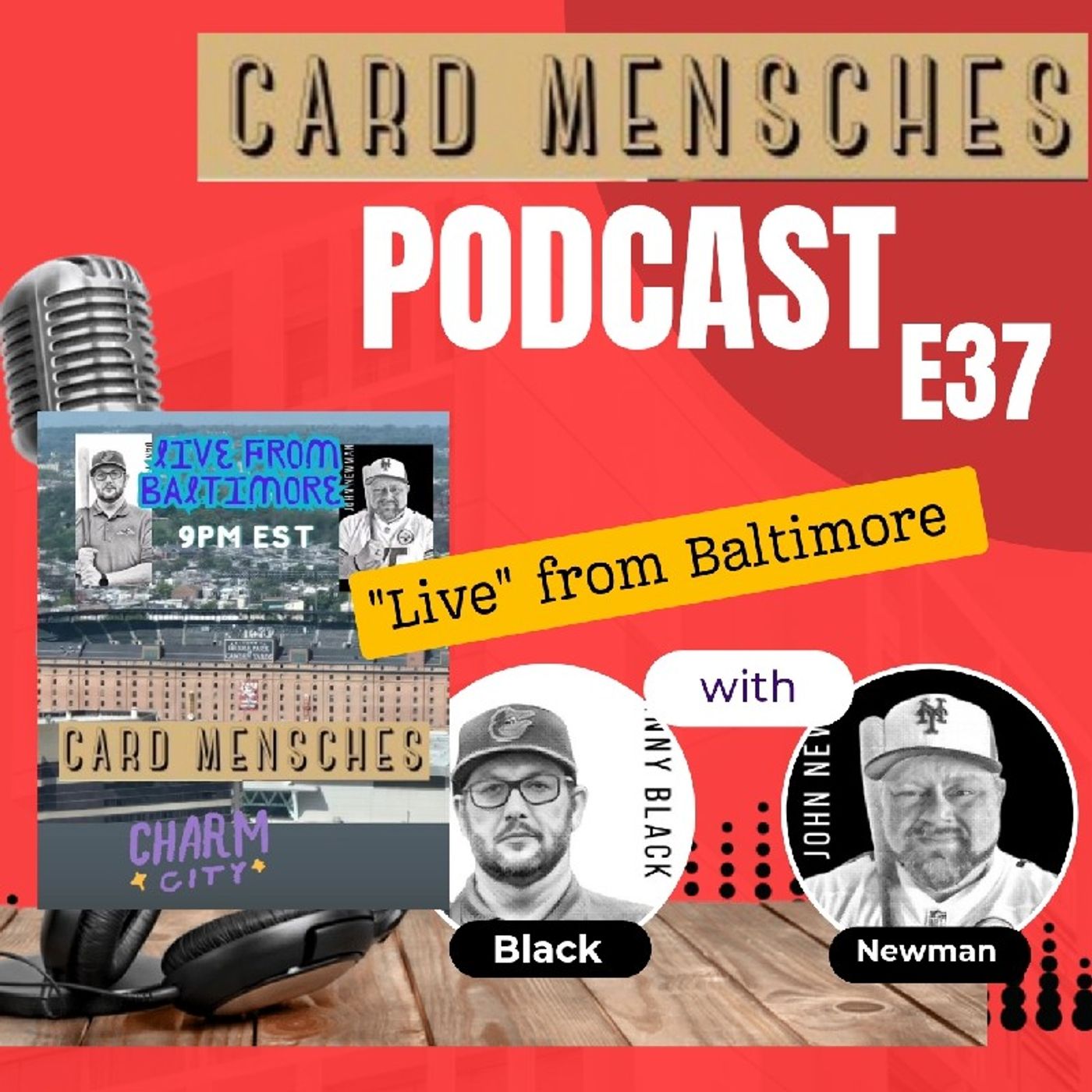 Card Mensches E37 "Live from Baltimore"