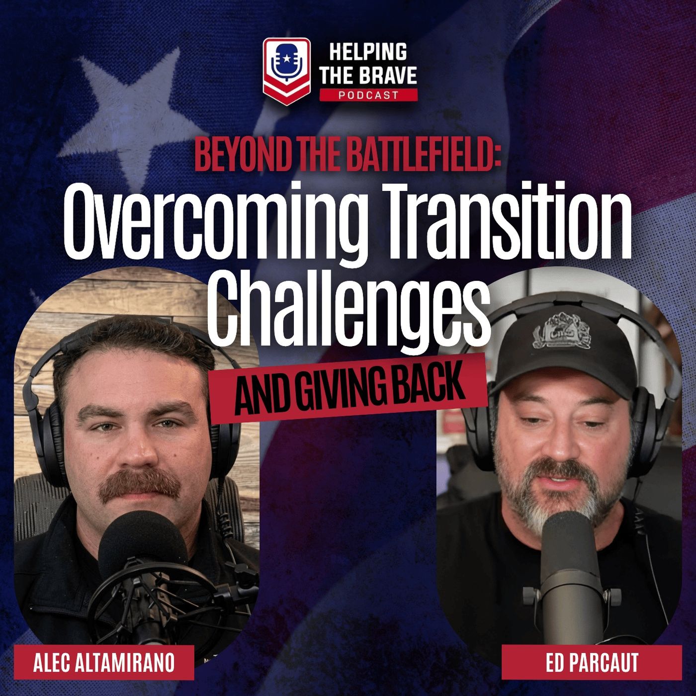 Beyond The Battlefield: Overcoming Transition Challenges And Giving Back episode artwork