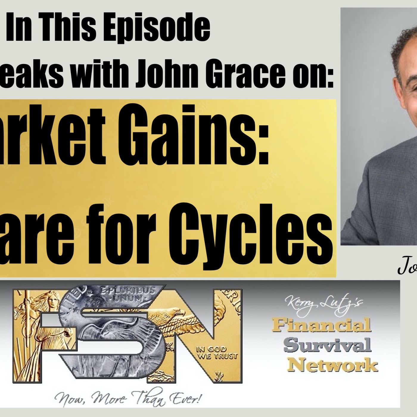 cover of episode Market Gains: Prepare for Cycles - John Grace #6218