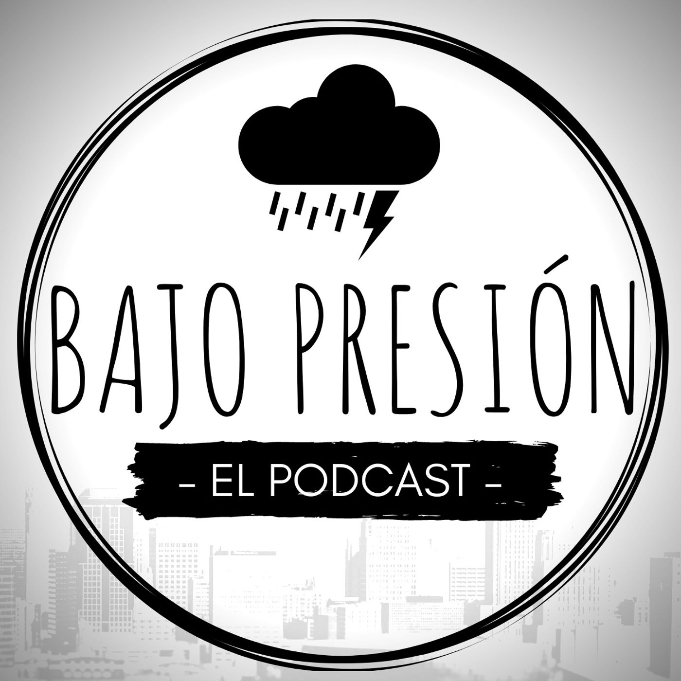 Bajo Presión - El Podcast -