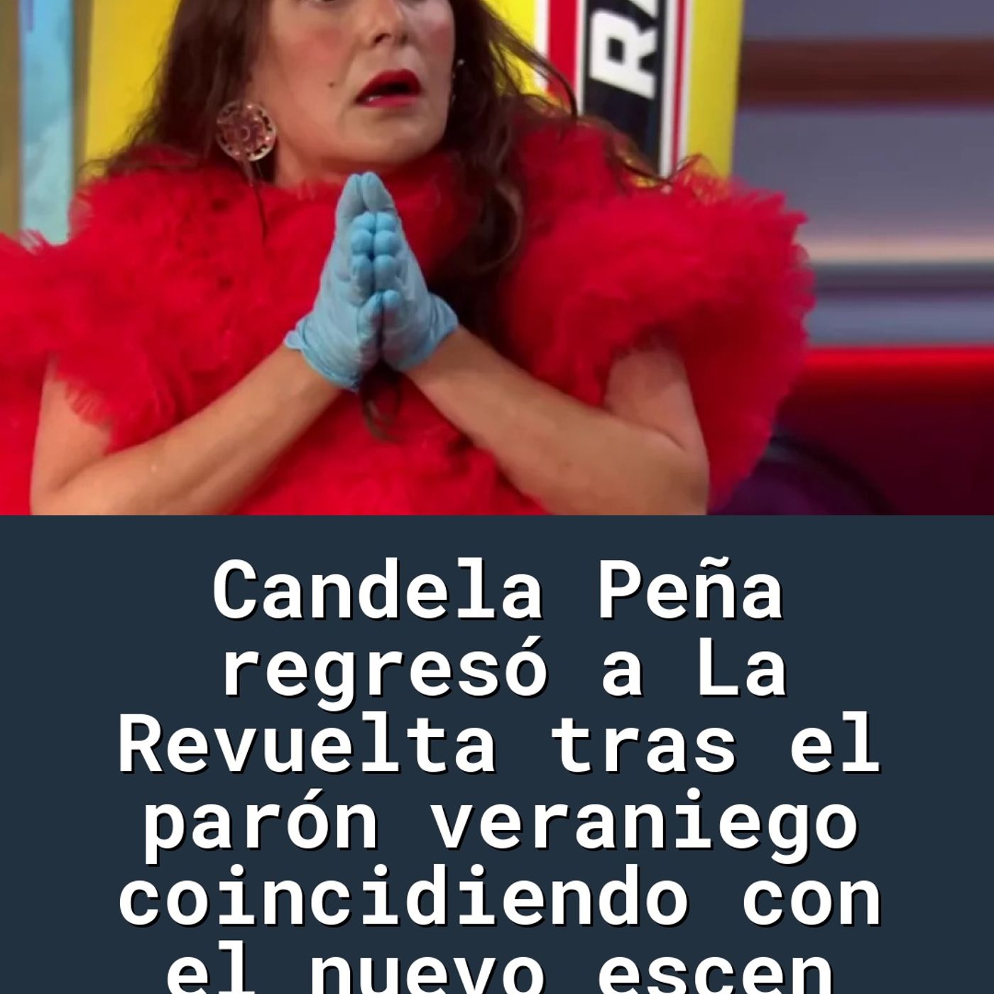 Candela Peña regresó a La Revuelta tras el parón veraniego coincidiendo con el nuevo escen