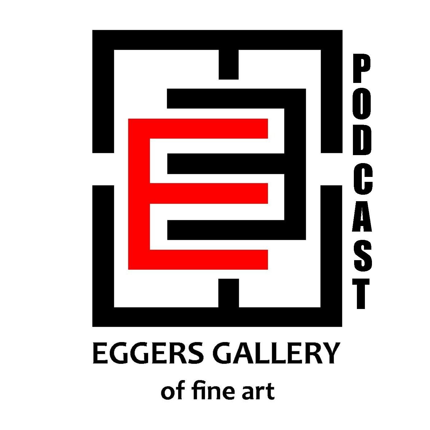 Eggers Gallery Podcast