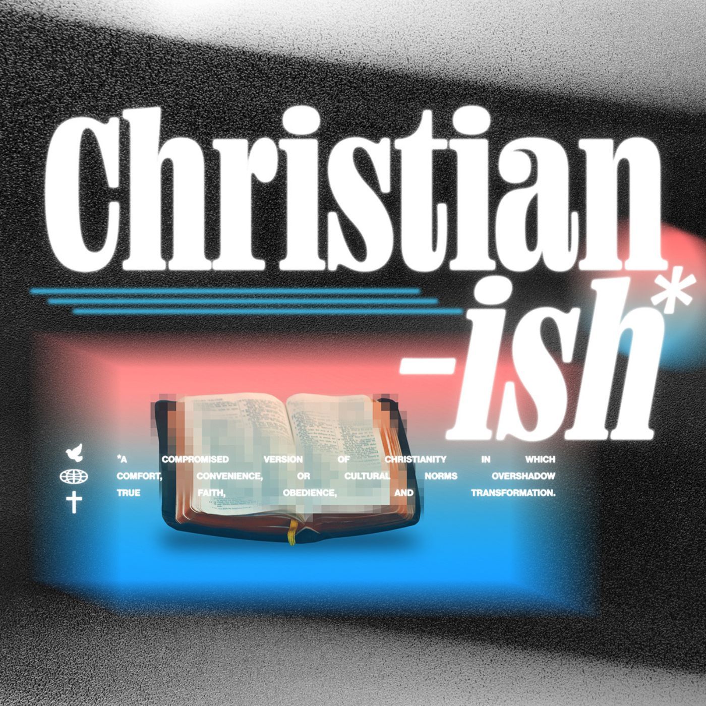 Faith That Others Can Follow - Christian-ish (Part 3)