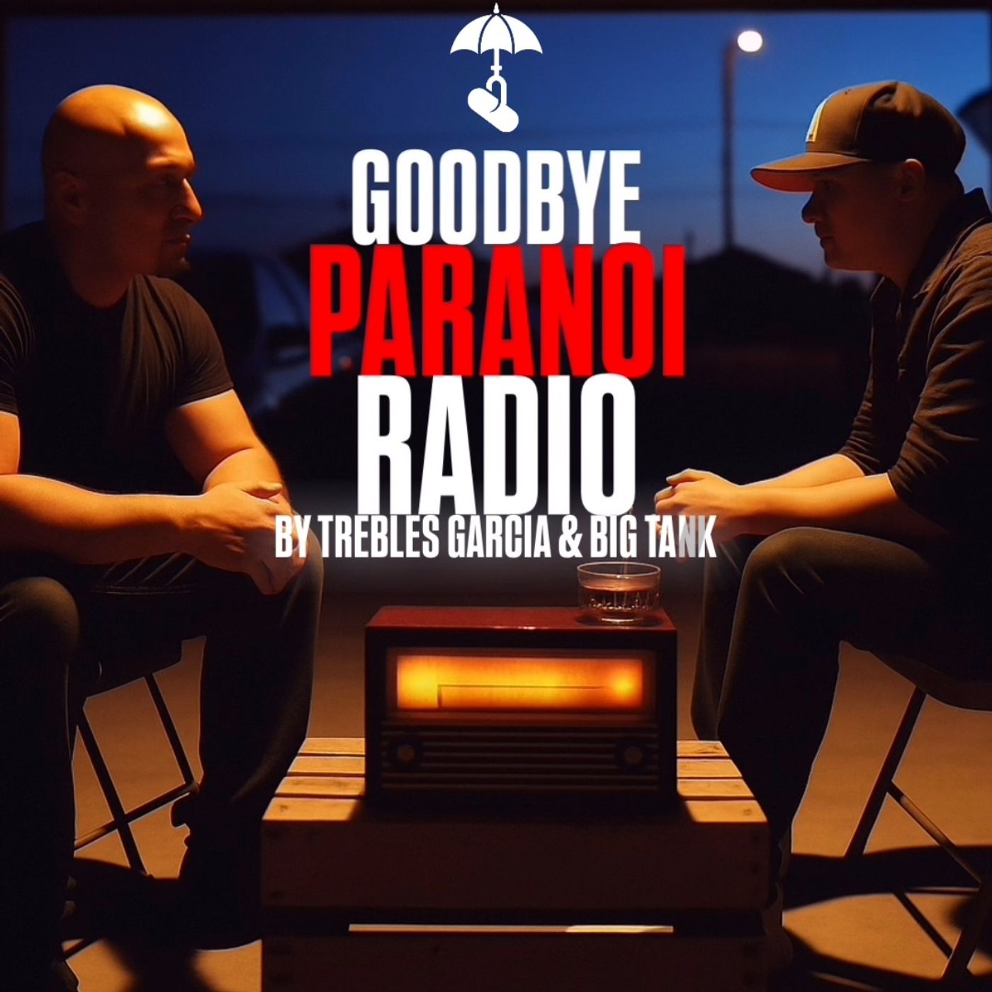 Goodbye Paranoi Radio! w/ Trebles Garcia & Big Tank