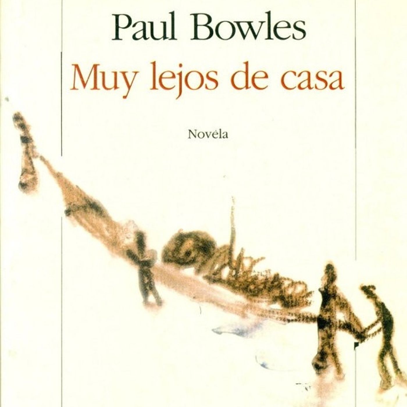 Muy lejos de casa - Paul Bowles