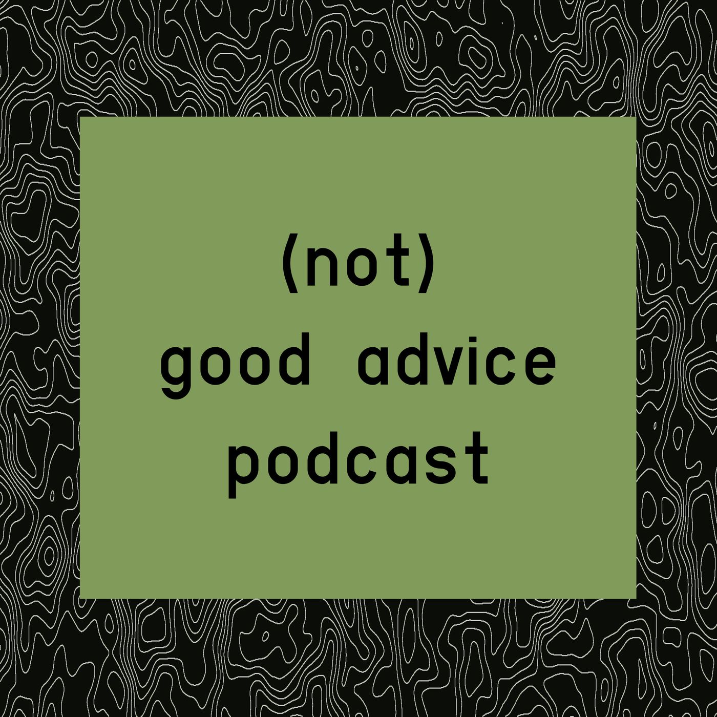 (not) good advice
