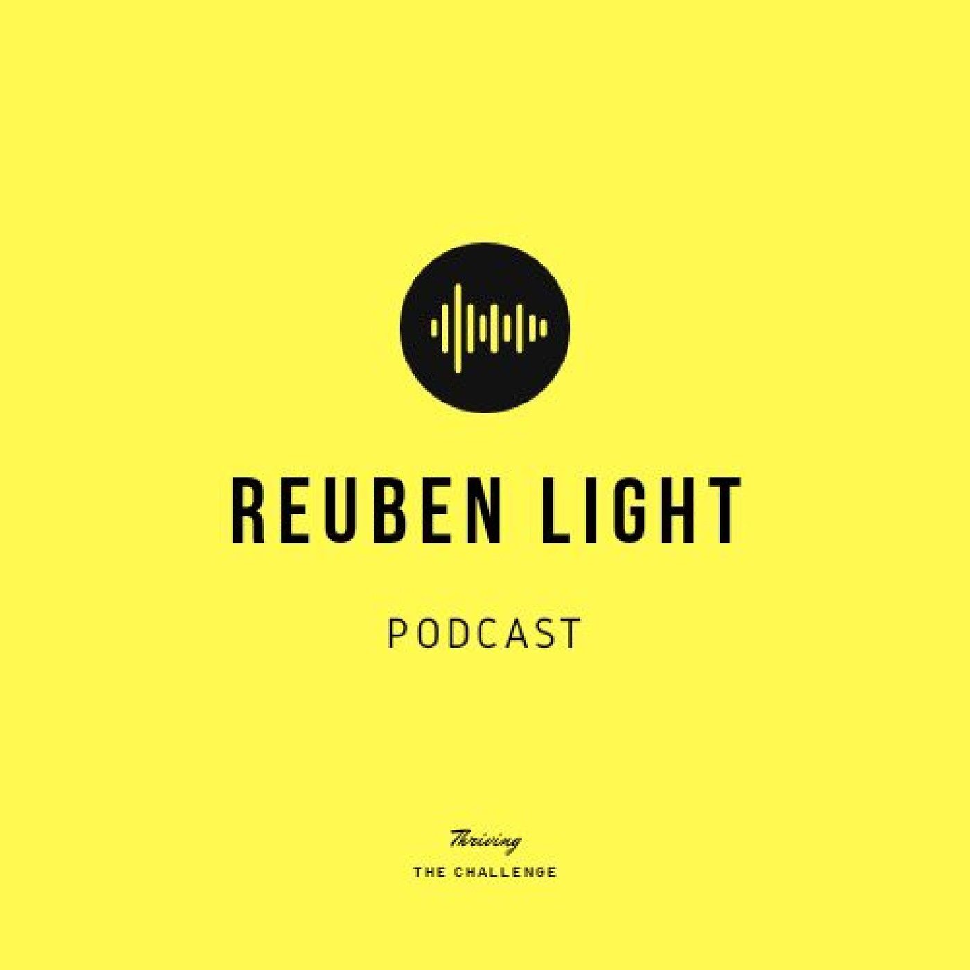 Reuben light Podcast