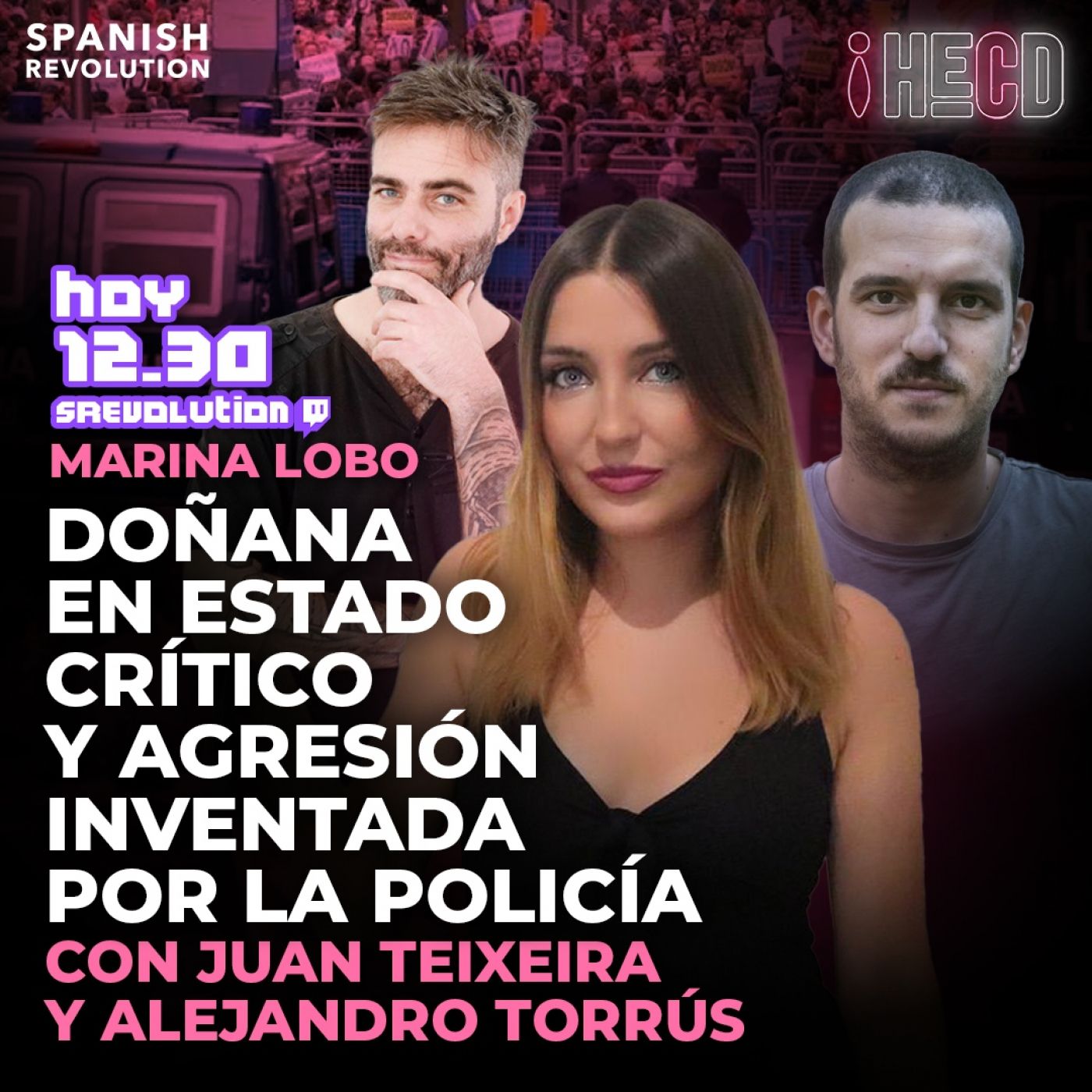 HECD! 242 - Espinosa y Monasterio defraudadores + Mentiras de la policía con Alejandro Torrús + Doñana con Juan Teixeira
