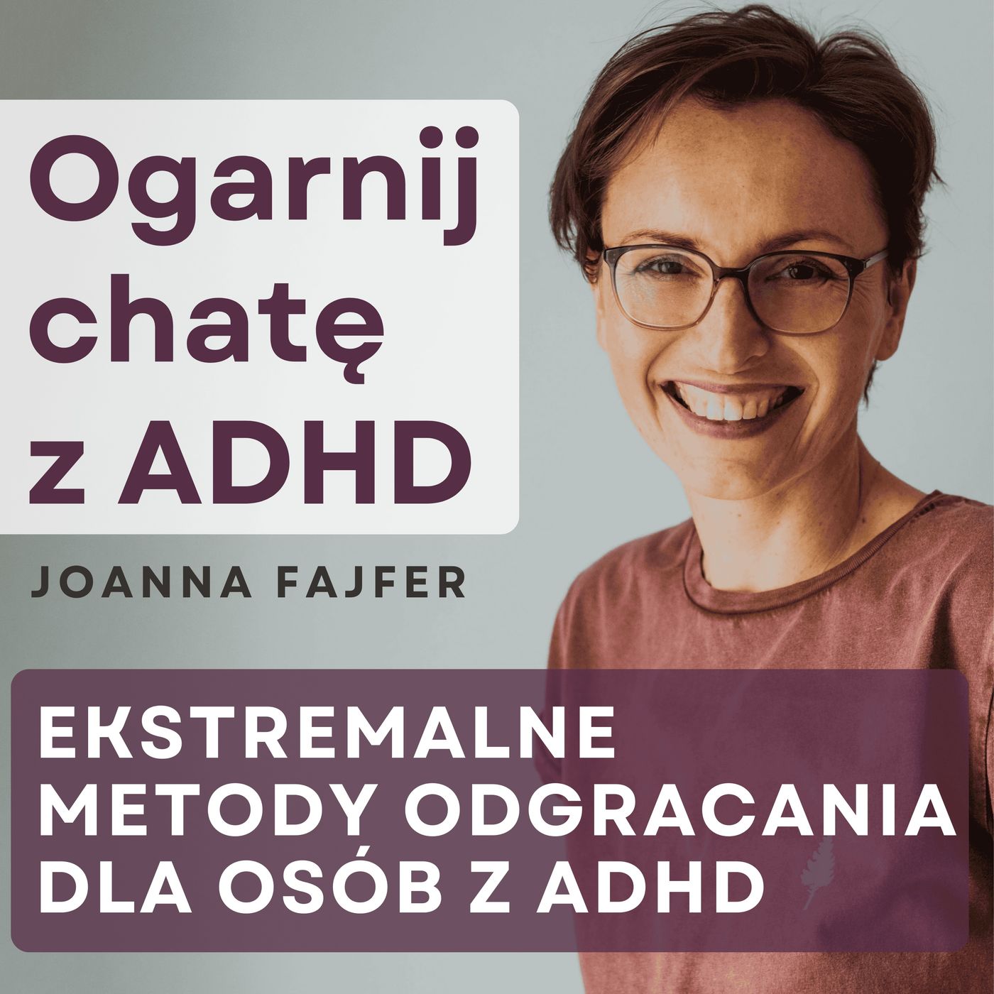Ogarnij chatę z ADHD