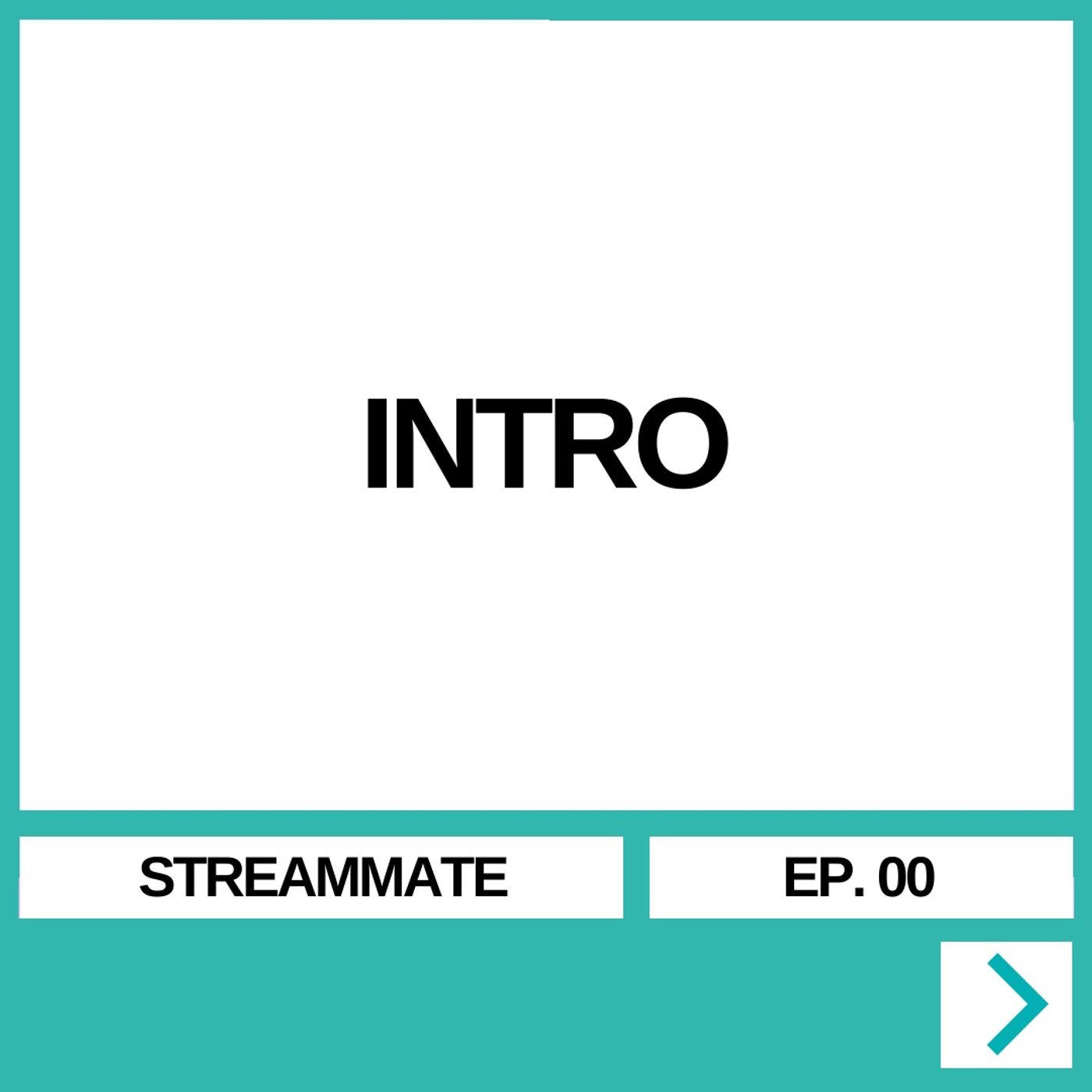 STREAMMATE