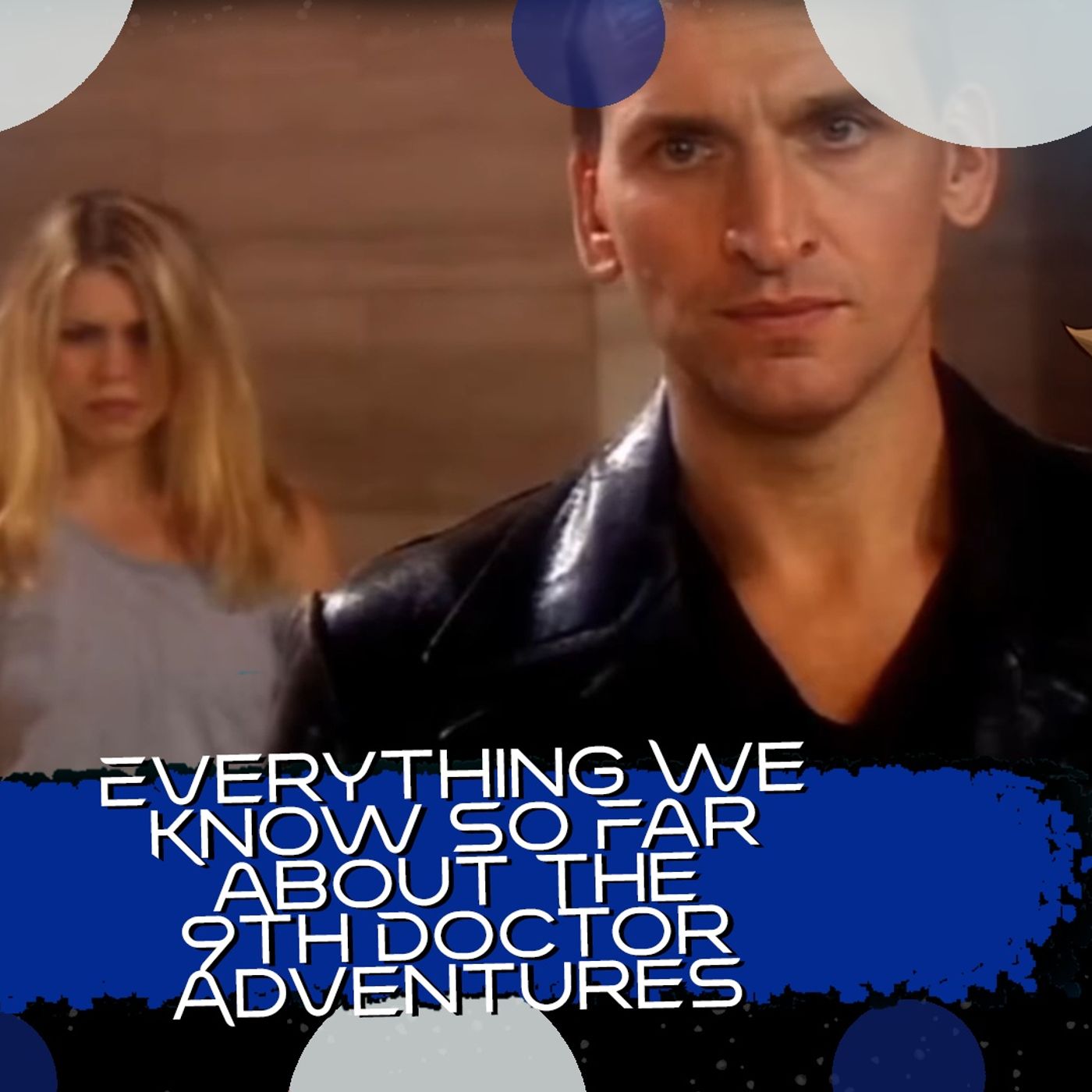 Everything We Know So Far About the 9th Doctor Adventures S4 episode artwork
