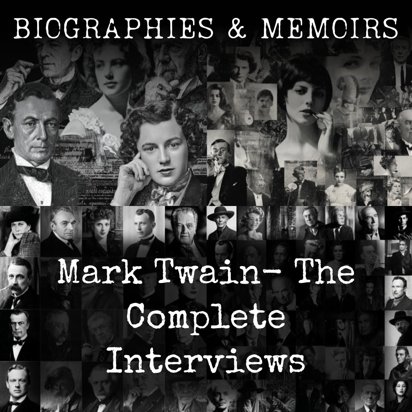 Mark Twain-  The Complete Interviews