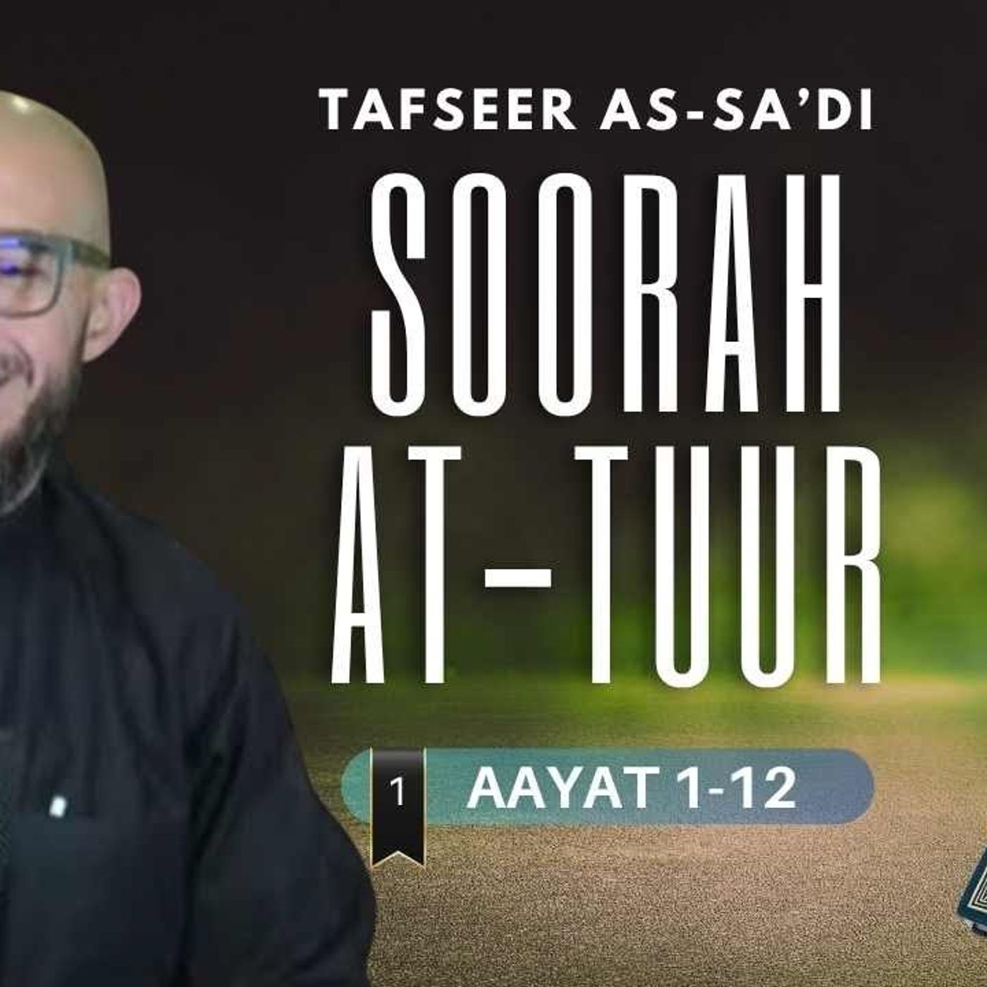 #1 Soorat At-Tuur / Aayat 1-12 / Abu Mussab Wajdi Akkari