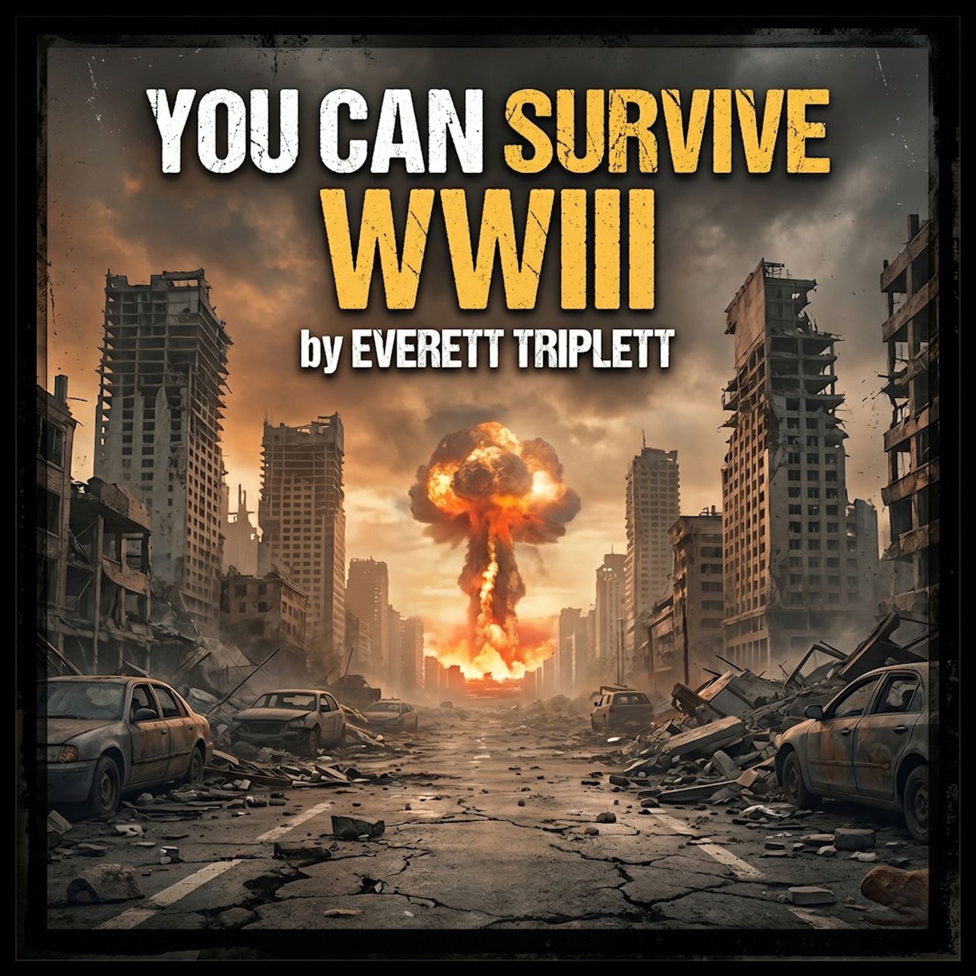 Are You Prepared for WWIII?